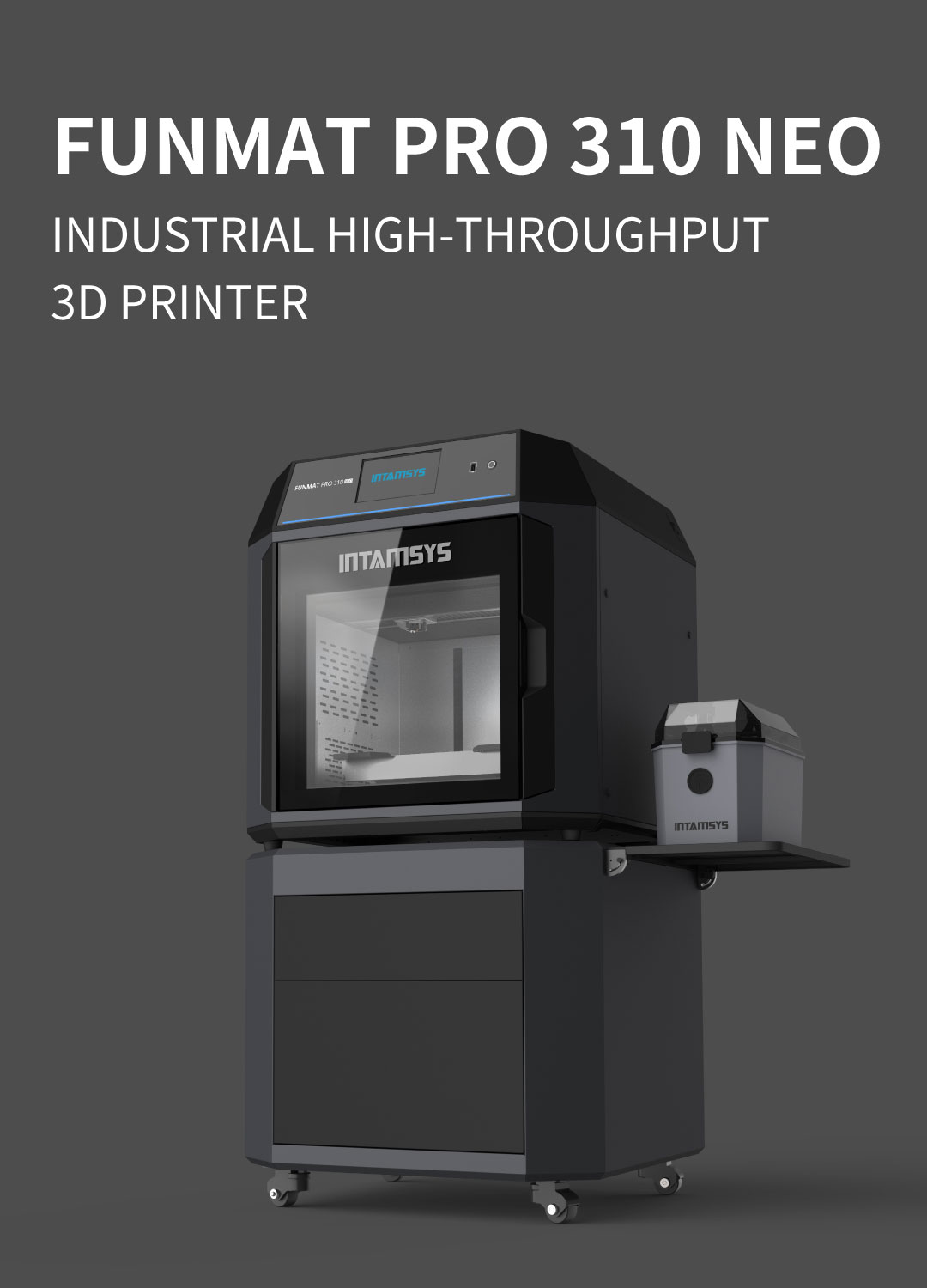 FUNMAT PRO 310 NEO INDUSTRIAL HIGH-THROUGHPUT 3D PRINTER